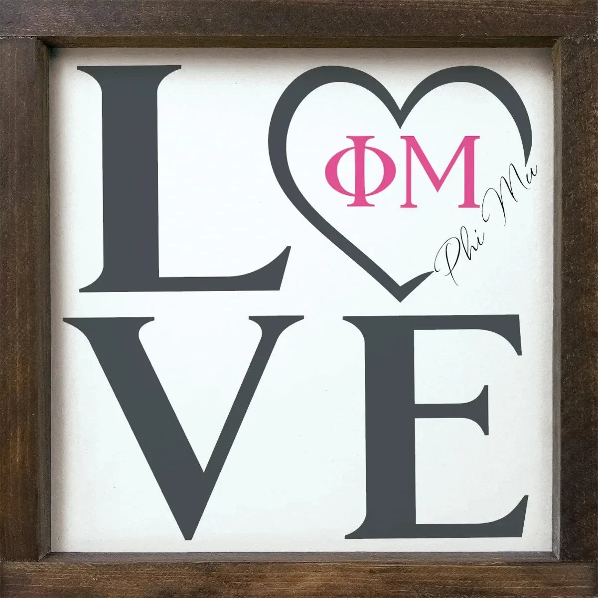 Phi Mu "LOVE" Wood Framed Sign - 12"x12" Walnut Stain Wall Art & Signs