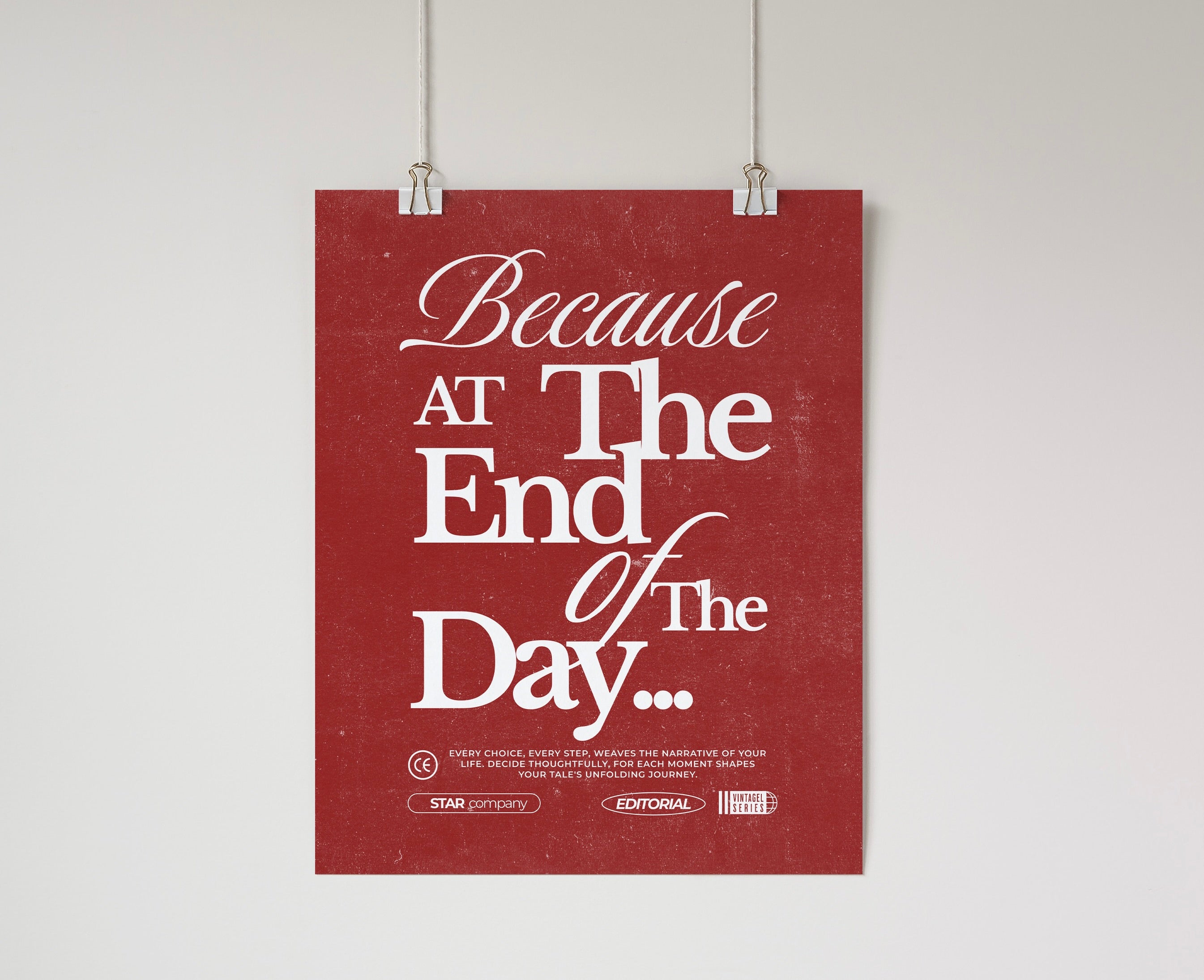 Because At the End of the Day Wall Poster Red Wall Art & Signs