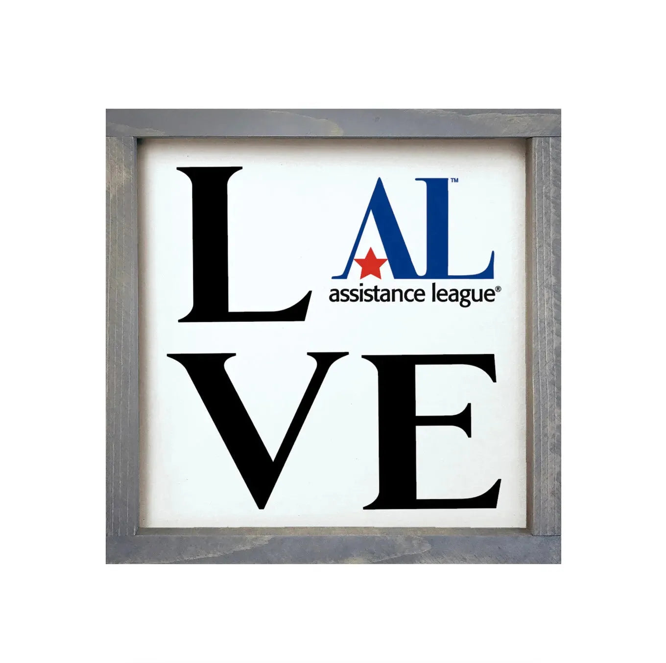Assistance League 12x12 Wood Framed Sign - LOVE Weathered Gray Wall Art & Signs