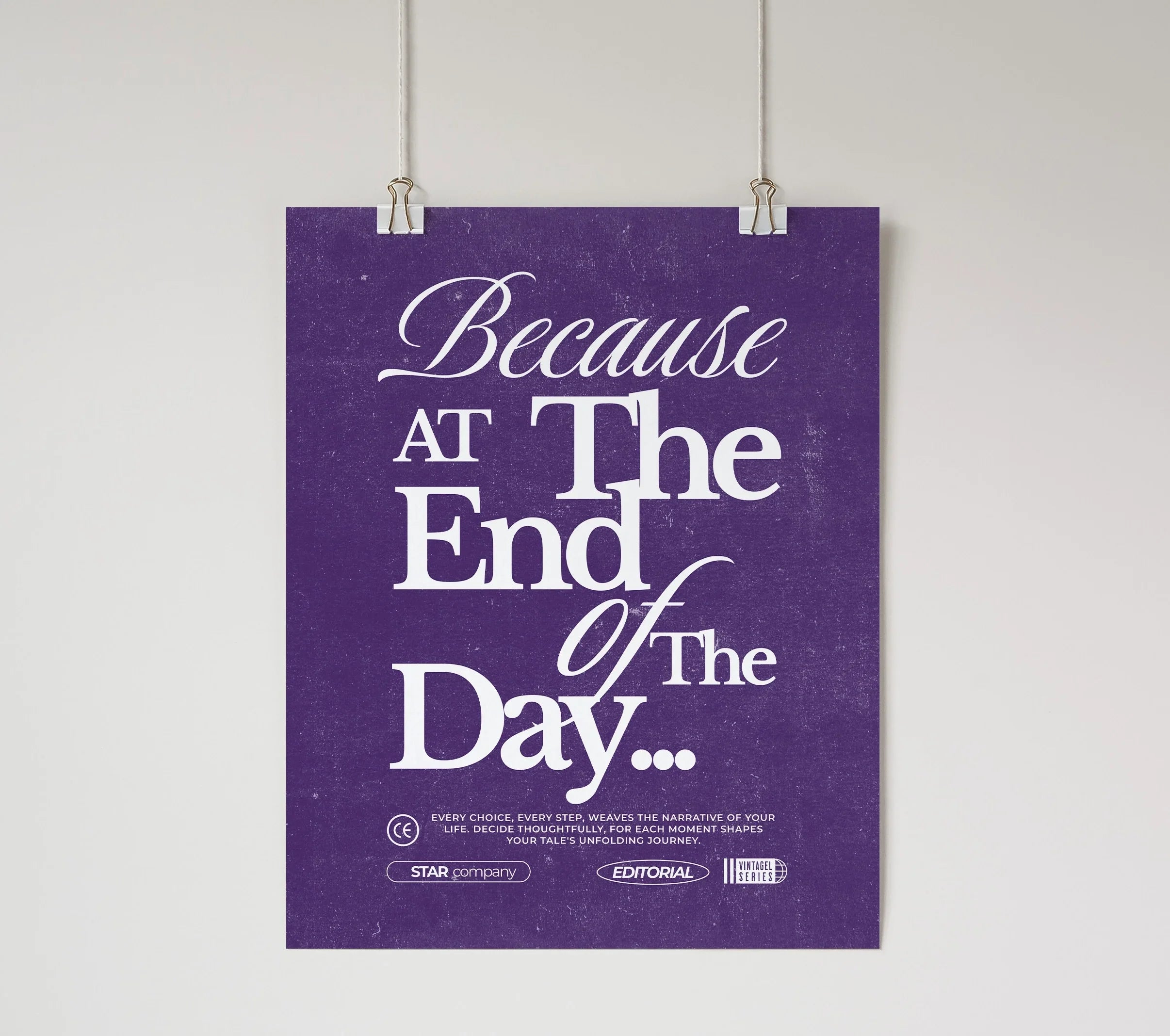 Because At the End of the Day Wall Poster Purple Wall Art & Signs