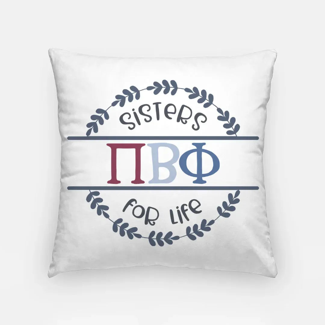 Pi Beta Phi 18" Throw Pillow Cover - Sisters for Life Pillow Covers