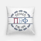 Pi Beta Phi 18" Throw Pillow Cover - Sisters for Life Pillow Covers