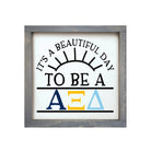 Alpha Xi Delta 12x12 Wood Framed Sign - Beautiful Day Weathered Gray Wall Art & Signs