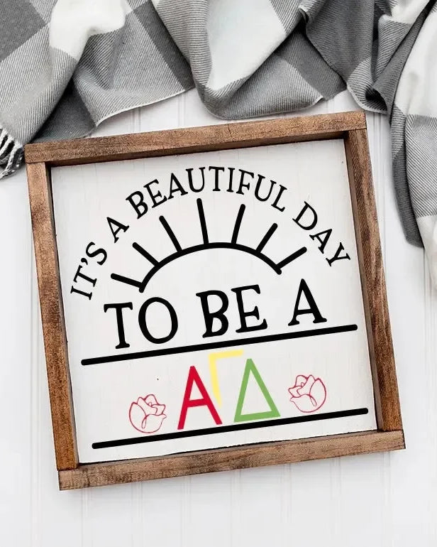 Alpha Gamma Delta 12x12 Wood Framed Sign - Beautiful Day Wall Art & Signs