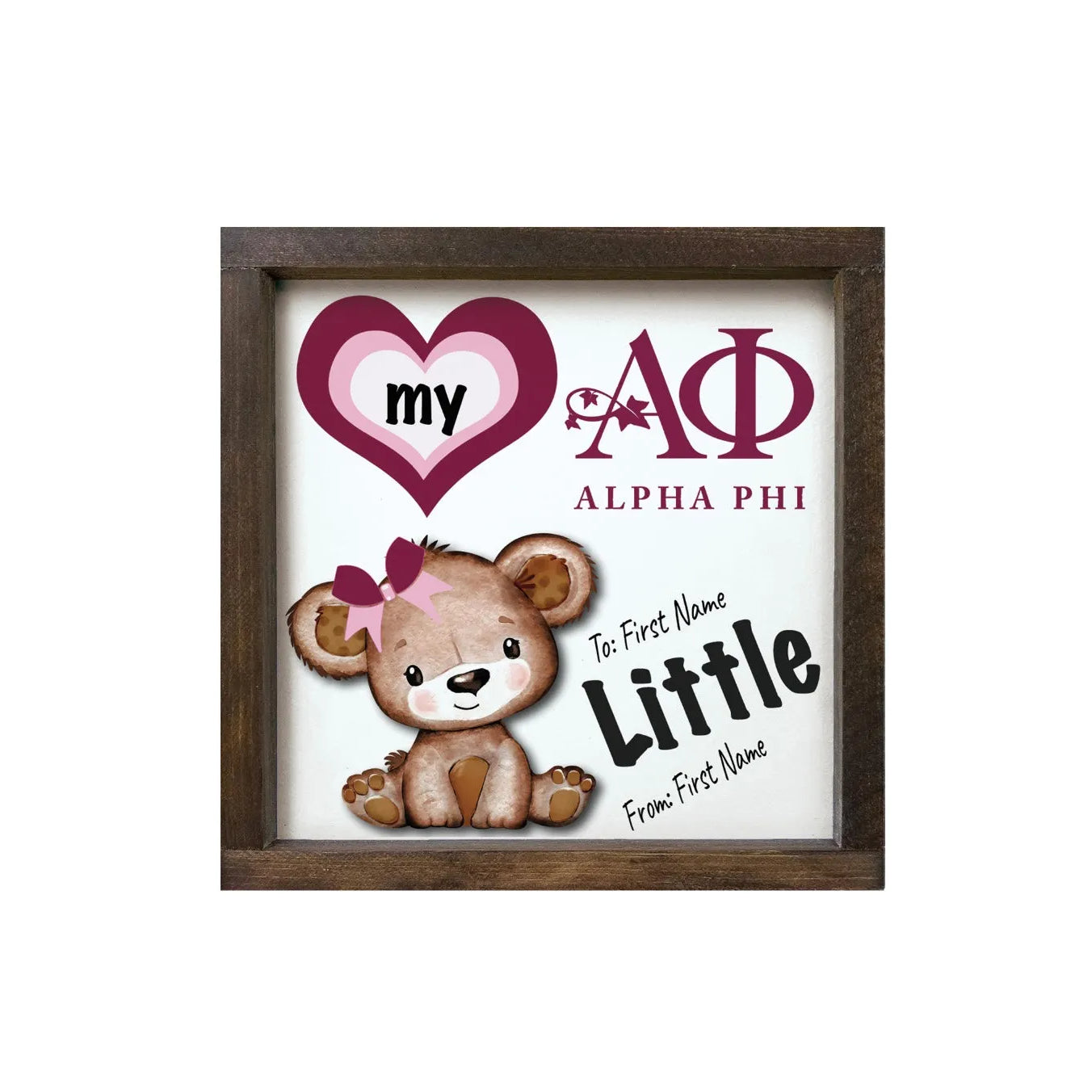 Alpha Phi 12x12 Love My Big - Love My Little Wood Framed Sign Little Walnut Stain Wall Art & Signs