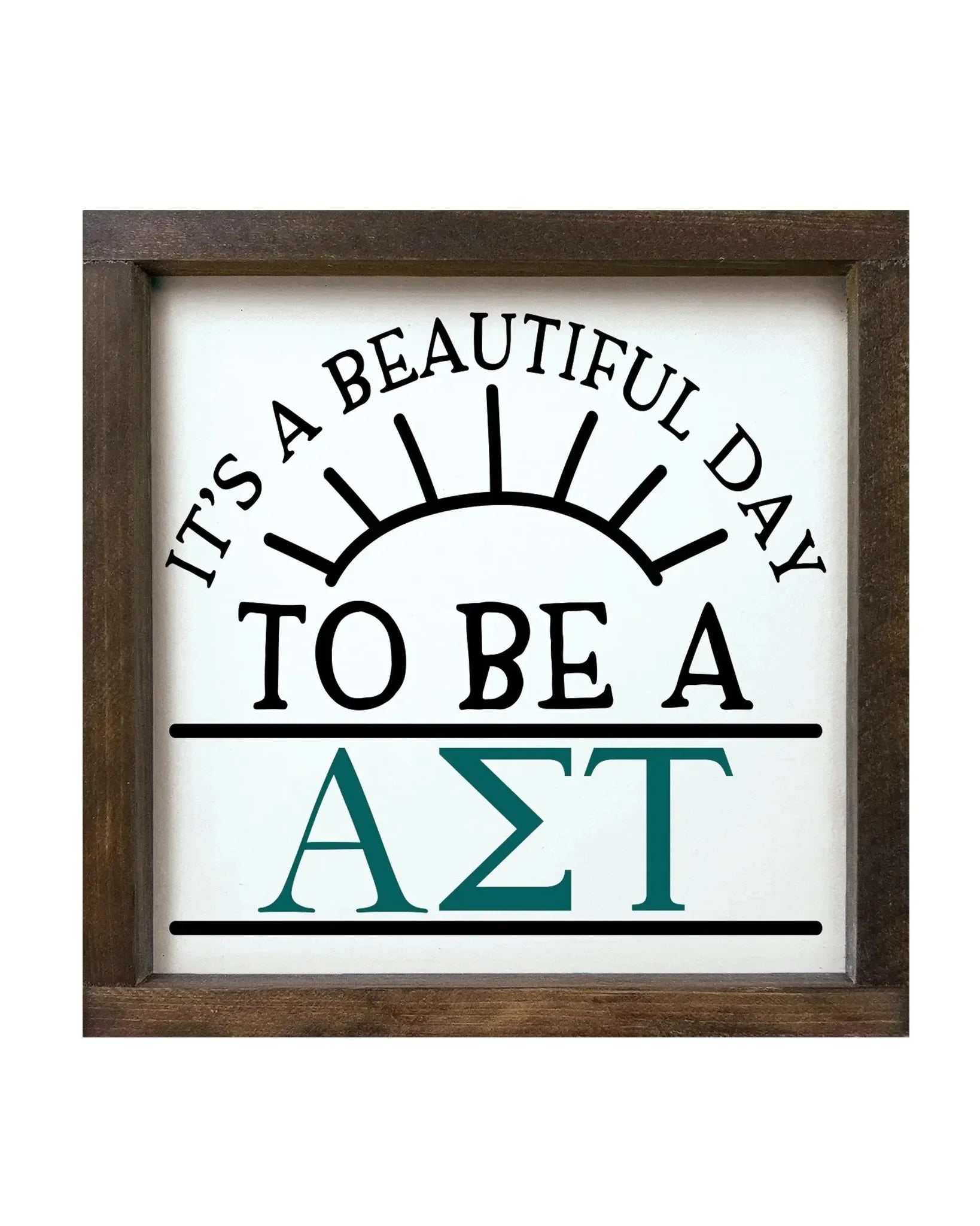 Alpha Sigma Tau 12x12 Wood Framed Sign - Beautiful Day Walnut Stain Wall Art & Signs