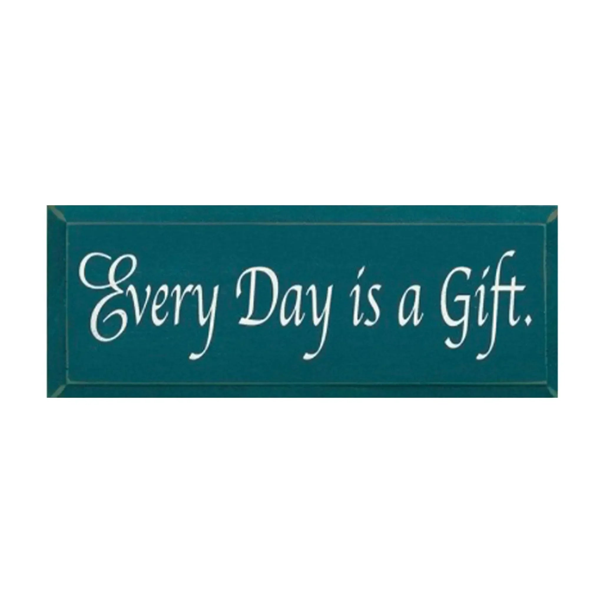 Every Day is a Gift Wood Sign - 7"x18" Wall Art & Signs