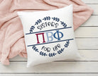 Pi Beta Phi 18" Throw Pillow Cover - Sisters for Life Pillow Covers