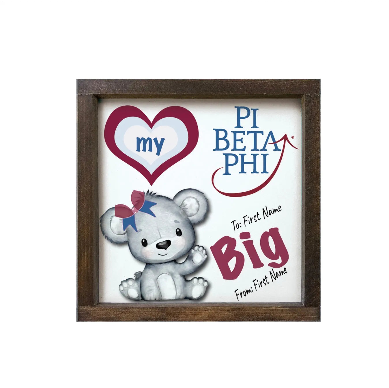Personalized Pi Beta Phi 12x12 Love My Big - Love My Little Wood Framed Sign Big Walnut Stain Wall Art & Signs