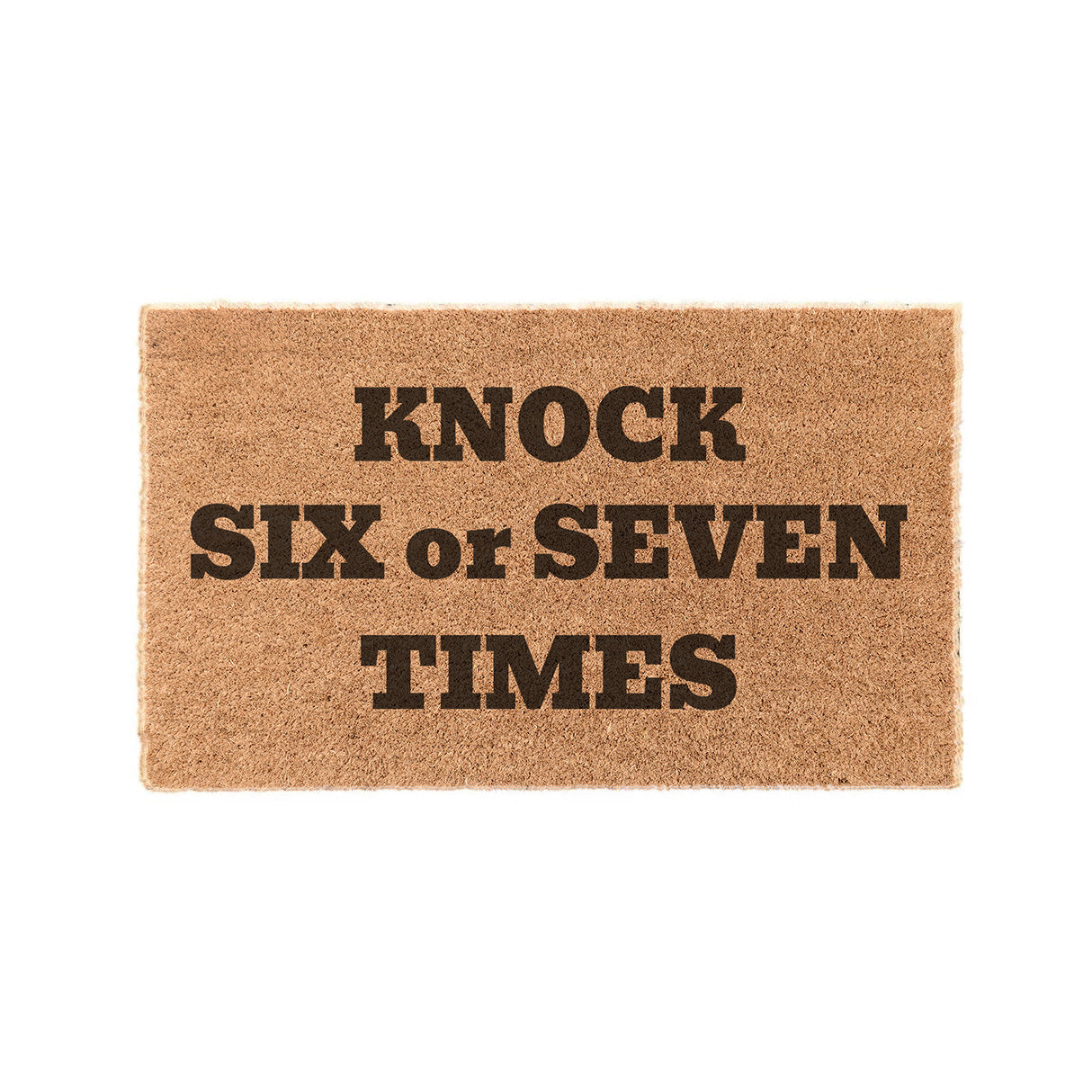 Knock Six or Seven Times Coir Doormat