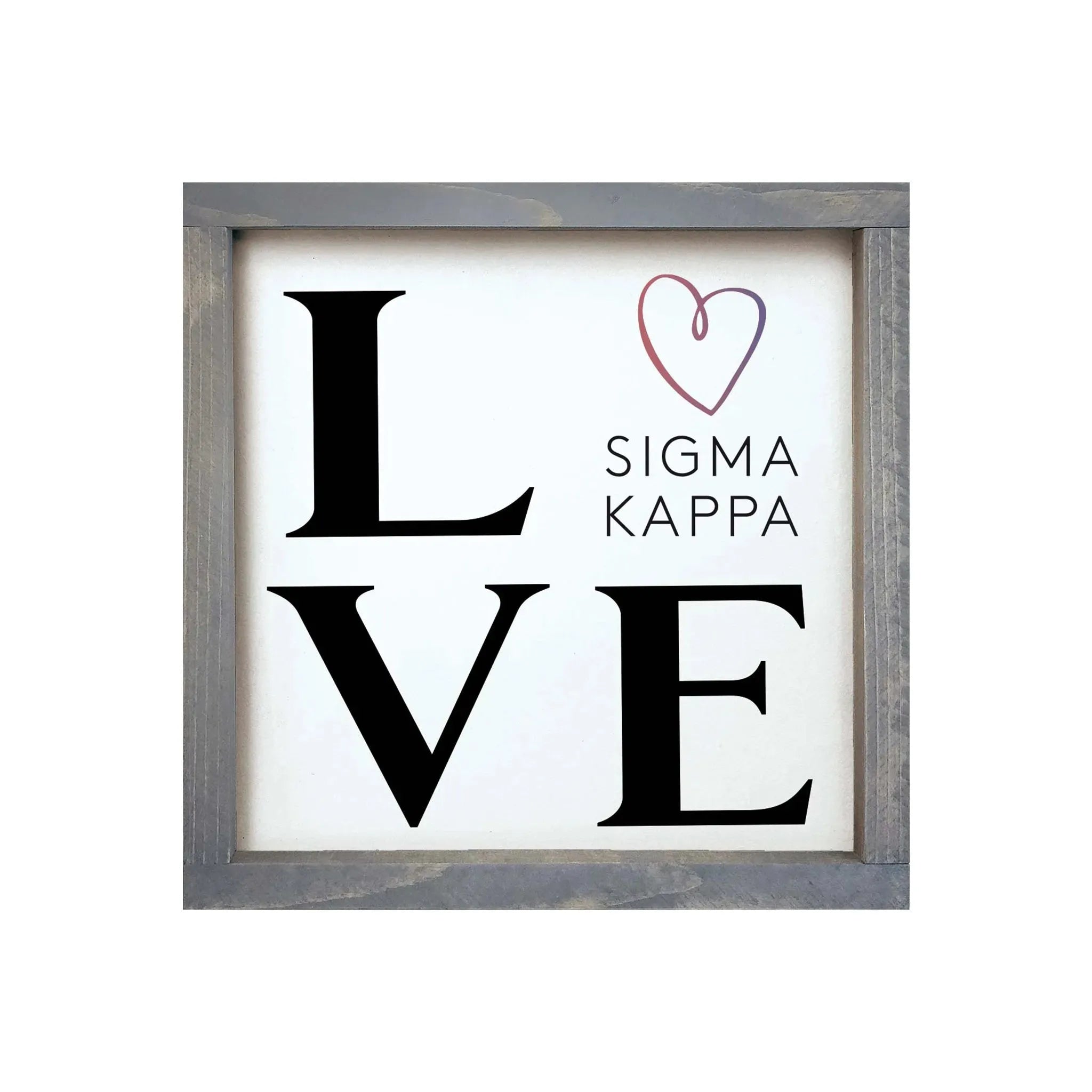 Sigma Kappa 12x12 Wood Framed Sign - "LOVE" Traditional Weathered Gray Wall Art & Signs