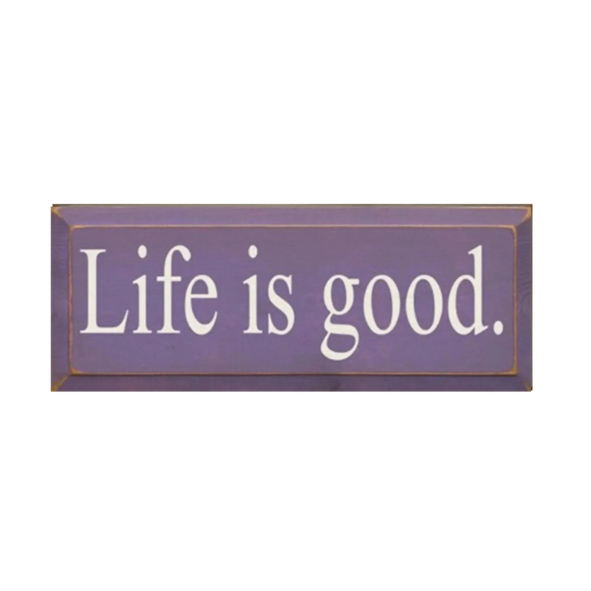 Life is Good Wood Sign - 7"x18" | Quote Signs | Dorm Decor