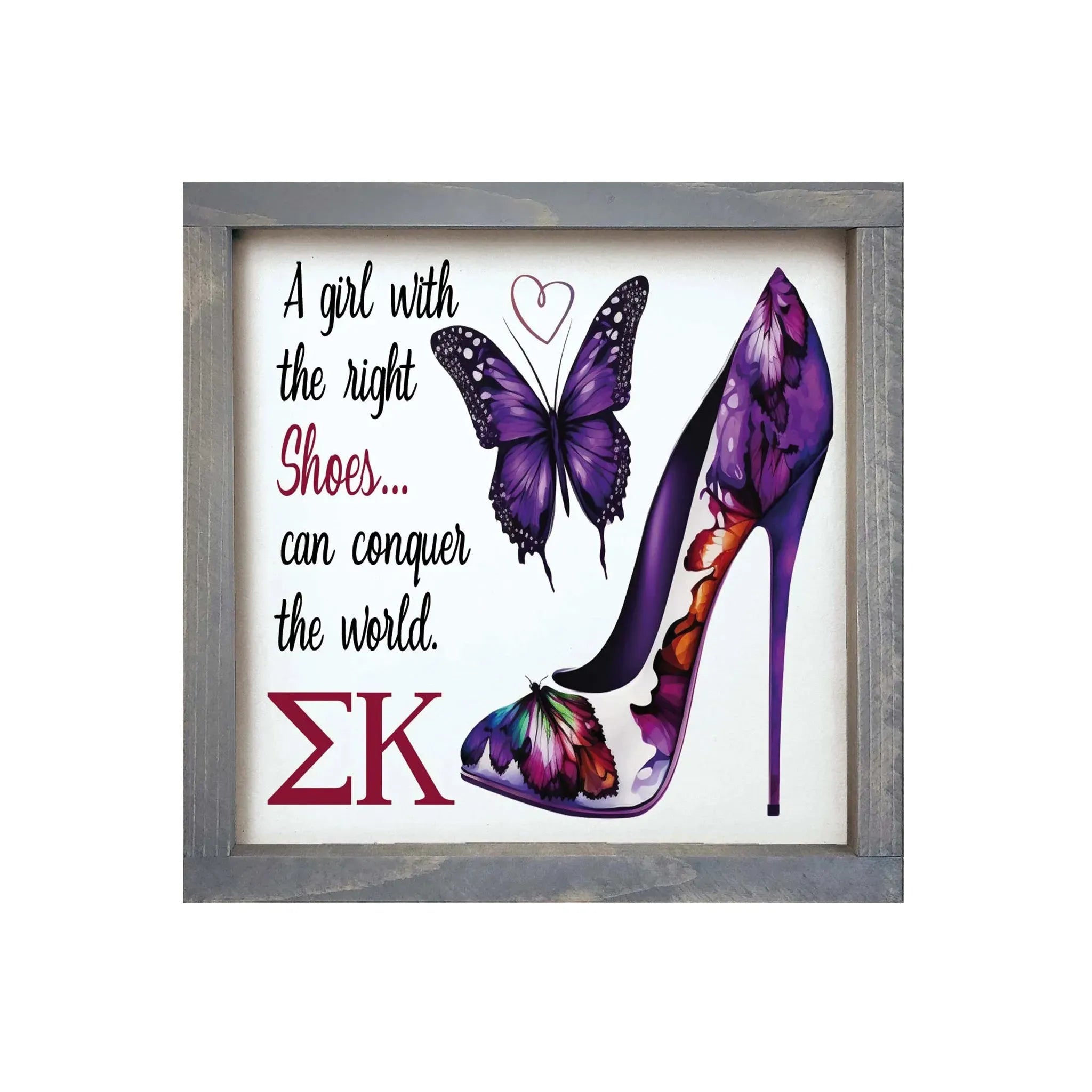 Sigma Kappa 12x12 Wood Framed Sign - The Right Shoes Weathered Gray Wall Art & Signs