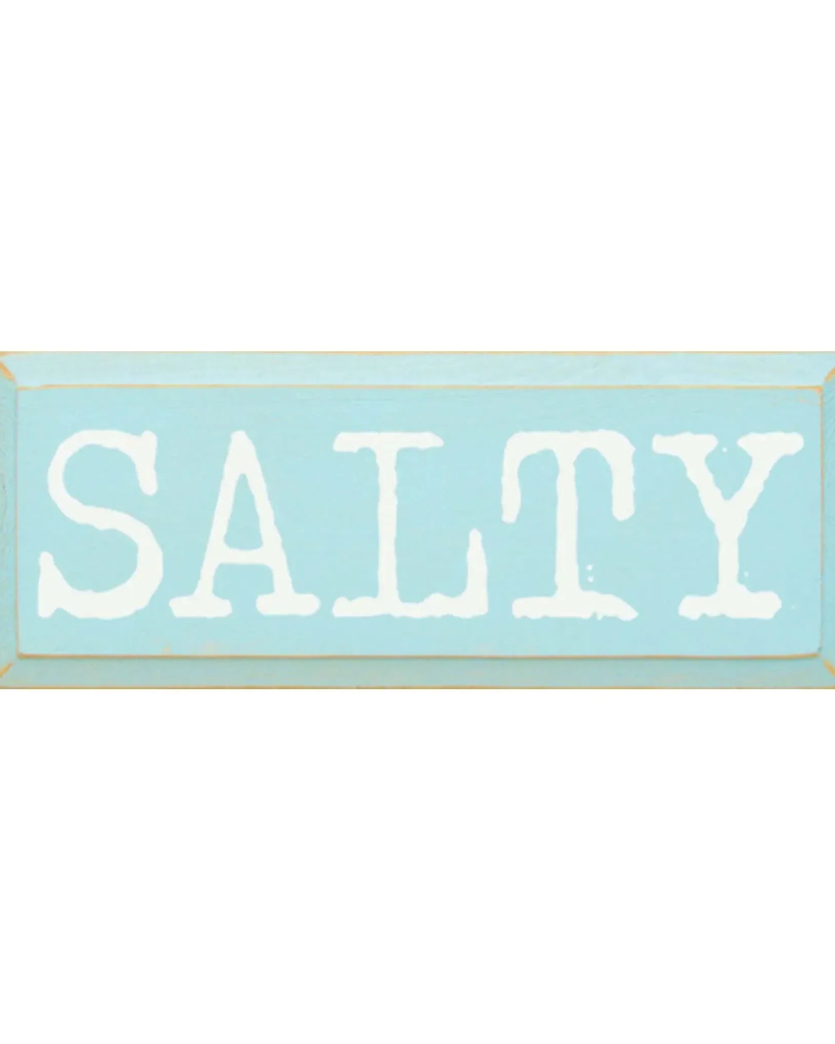 Beach Sign - Salty! - 7"x18" Wall Art & Signs