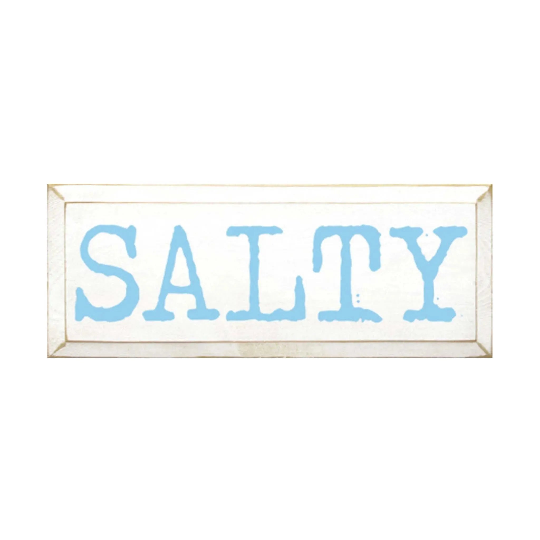 Beach Sign - Salty! - 7"x18" Wall Art & Signs