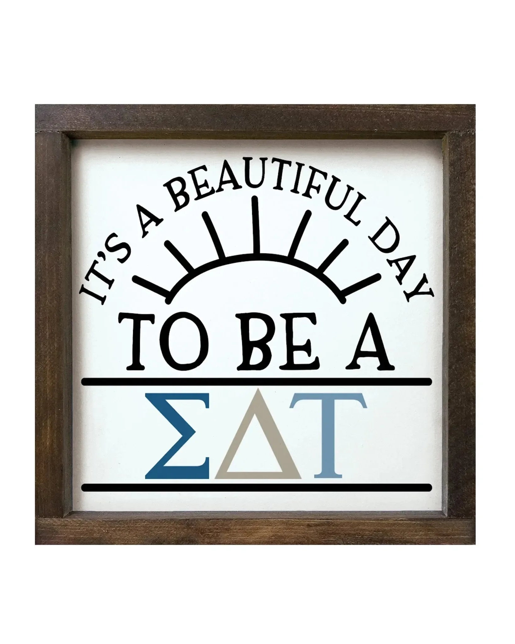 Sigma Delta Tau 12x12 Wood Sign - Beautiful Day Walnut Stain Wall Art & Signs