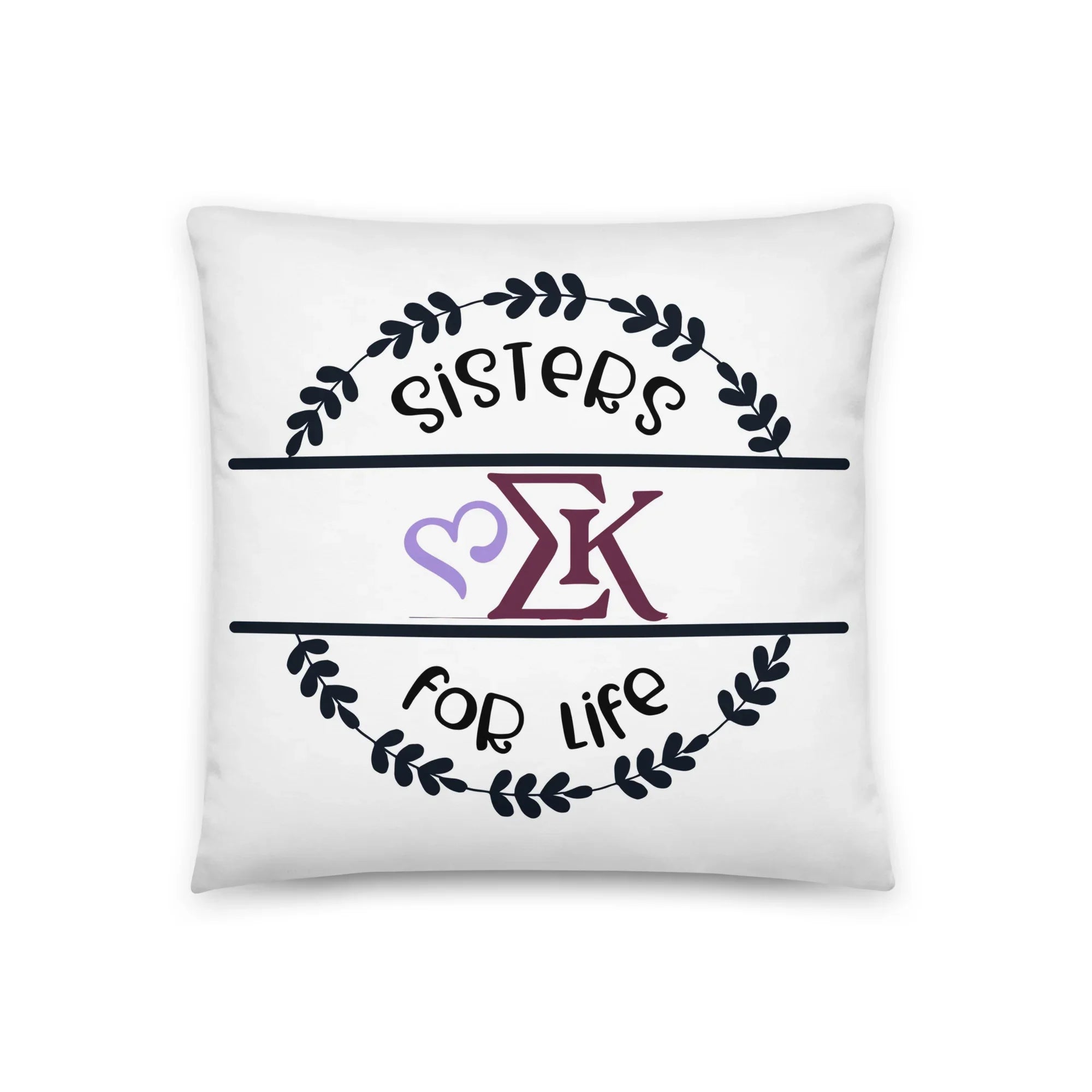 Sigma Kappa 18" Throw Pillow - Sisters for Life