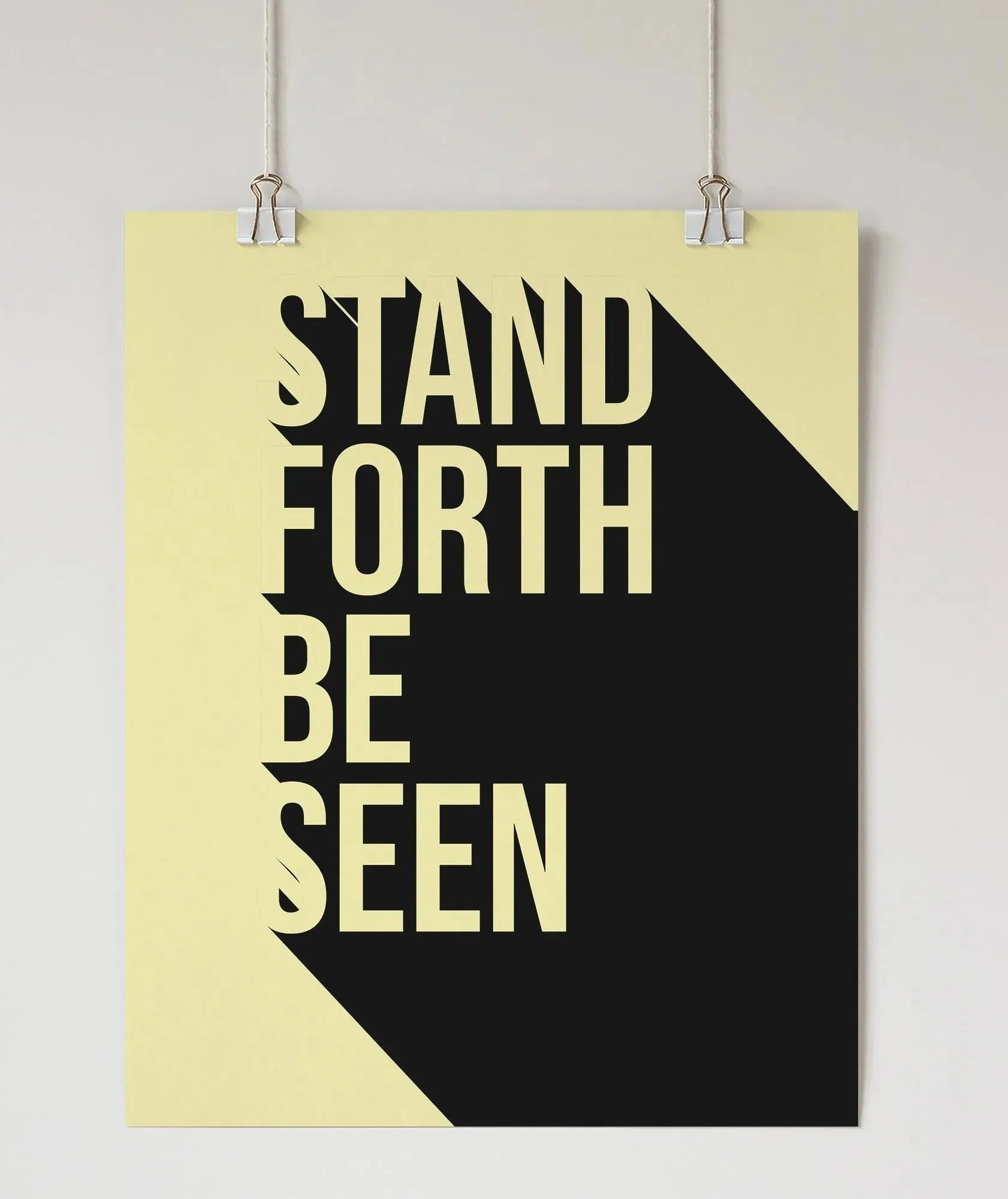 16x20 Stand Forth Be Seen Poster Wall Art & Signs