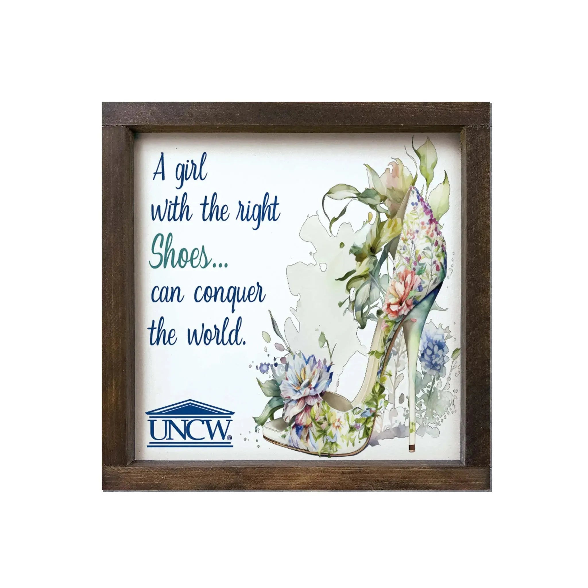 UNCW Wood Framed Sign - The Right Shoes - 12"x12" Walnut Stain Wall Art & Signs