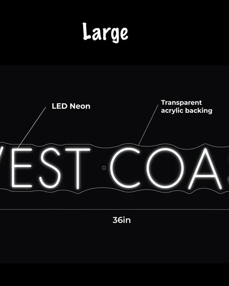 WEST COAST LED Neon Sign w/ Dimmer Neon Signs