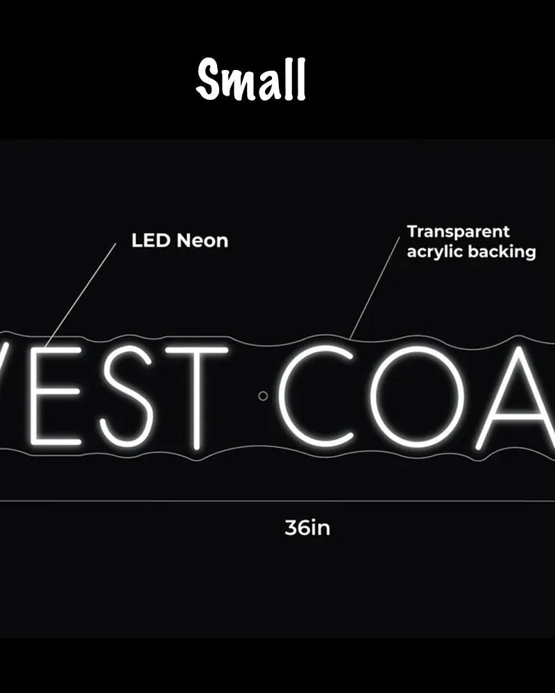 WEST COAST LED Neon Sign w/ Dimmer Neon Signs