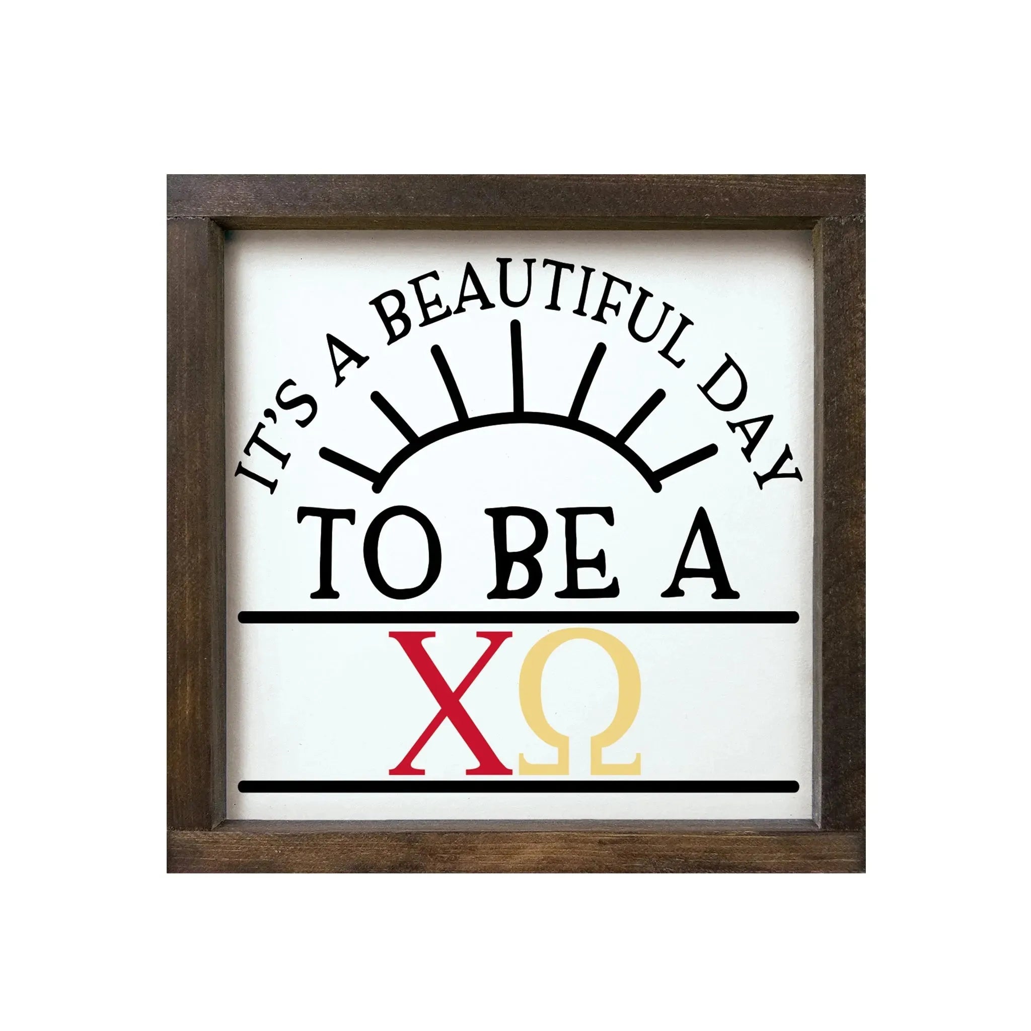 Chi Omega 12x12 Wood Framed Sign - Beautiful Day Walnut Stain Wall Art & Signs