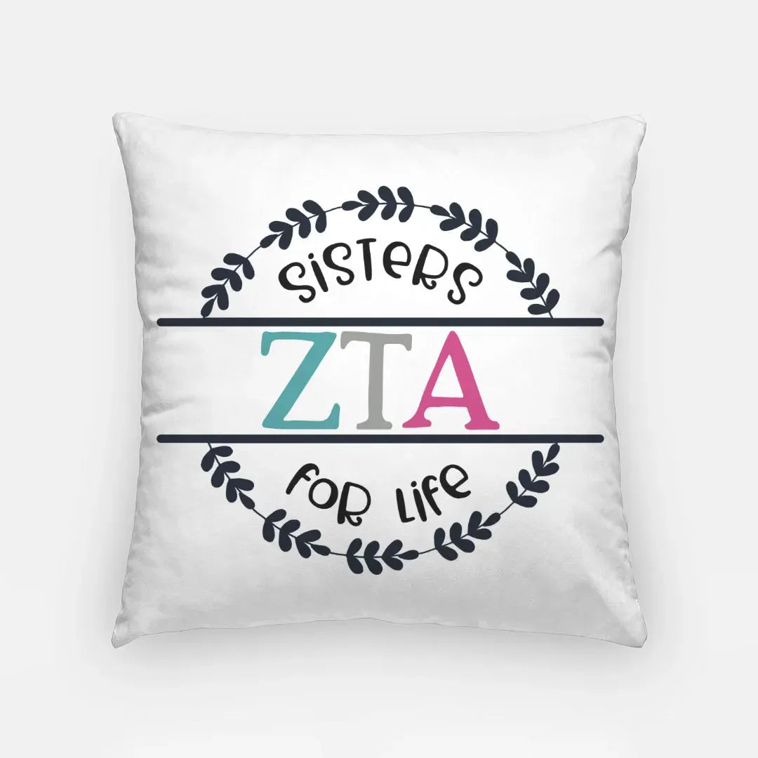 Zeta Tau Alpha Throw Pillow Cover -18" - Sisters for Life Pillow Covers