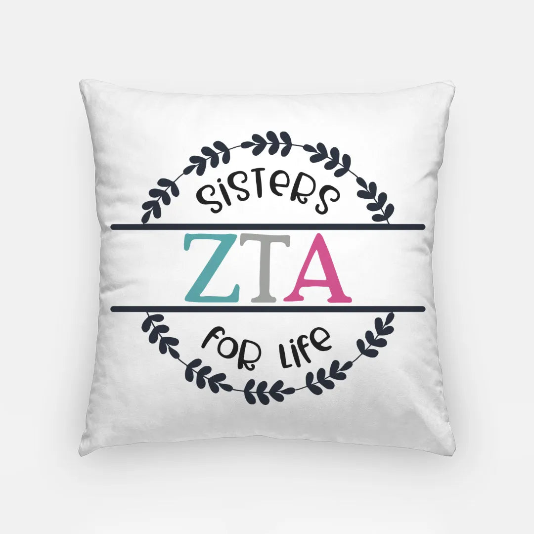 Zeta Tau Alpha Throw Pillow Cover -18" - Sisters for Life | Decor | Festive Fit Home