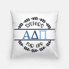 Alpha Delta Pi Throw Pillow Cover -18" - Sisters for Life | Gifts 