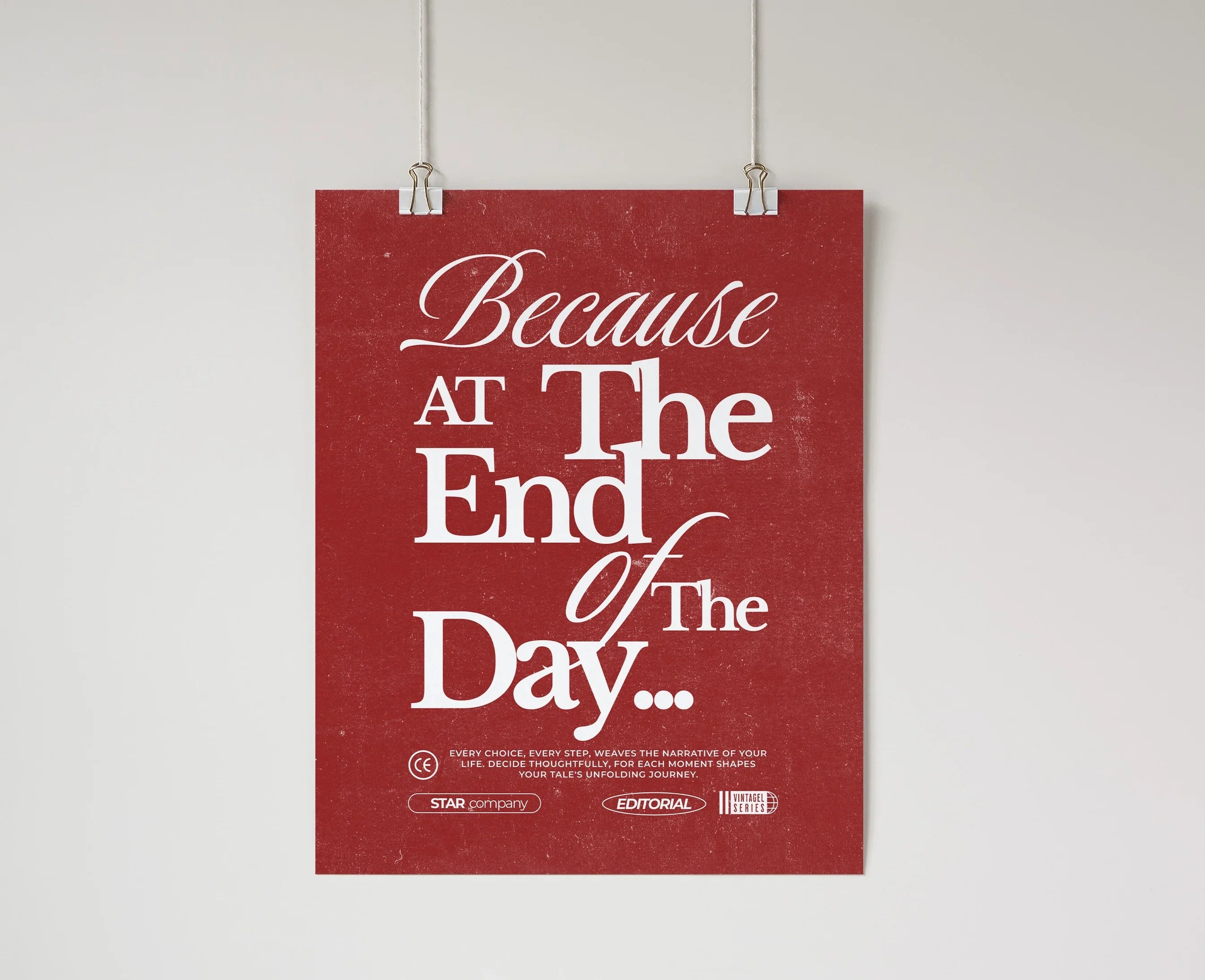 Because At the End of the Day Wall Poster Red Wall Art & Signs