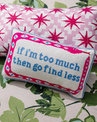 Go Find Less Needlepoint Pillow | Bold Dorm Decor | Pillow with Saying