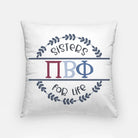 Pi Beta Phi Throw Pillow Cover -18" - Sisters for Life | Gifts  and Decor | Festive Fit Home