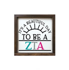 Zeta Tau Alpha Wood Framed Sign 12x12 - Beautiful Day | ZTA Gifts