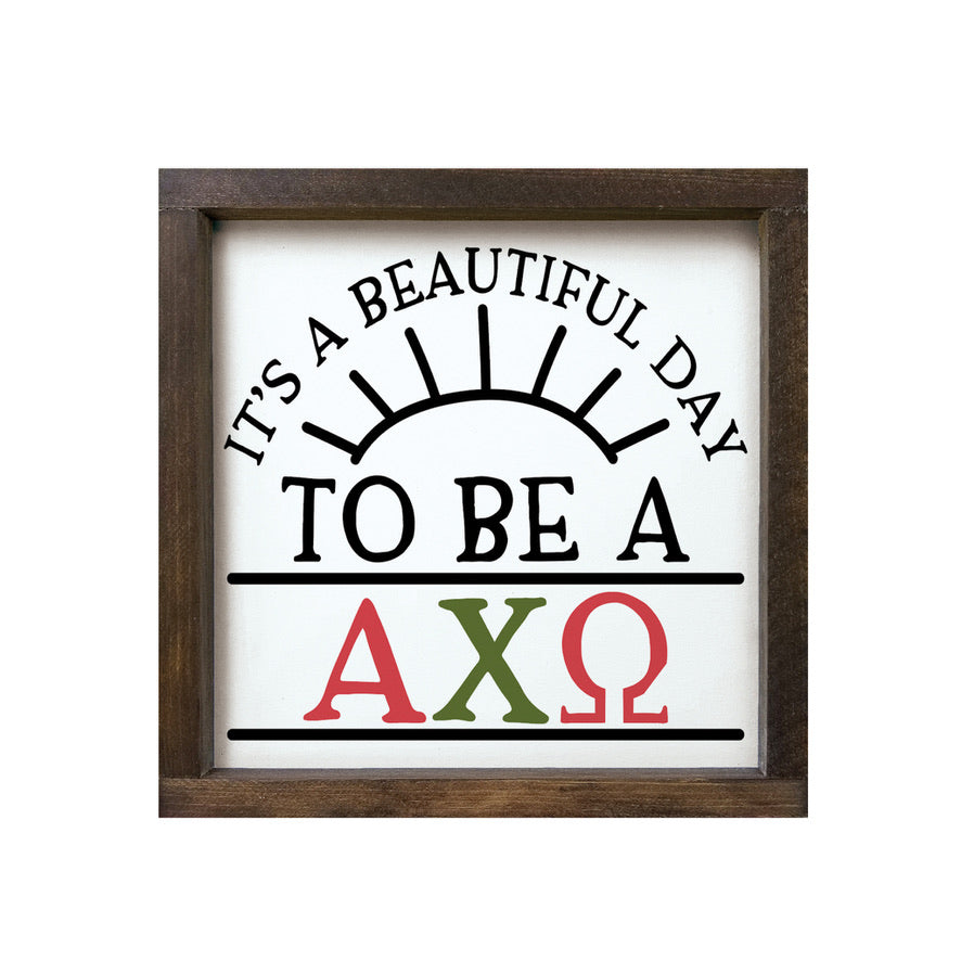 Alpha Chi Omega 12x12 Wood Framed Sign - Beautiful Day | AXO Gifts