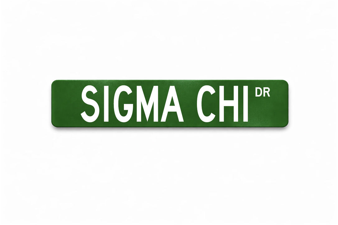 Sigma Chi Metal Street Sign | Custom College Fraternity Dorm Decor