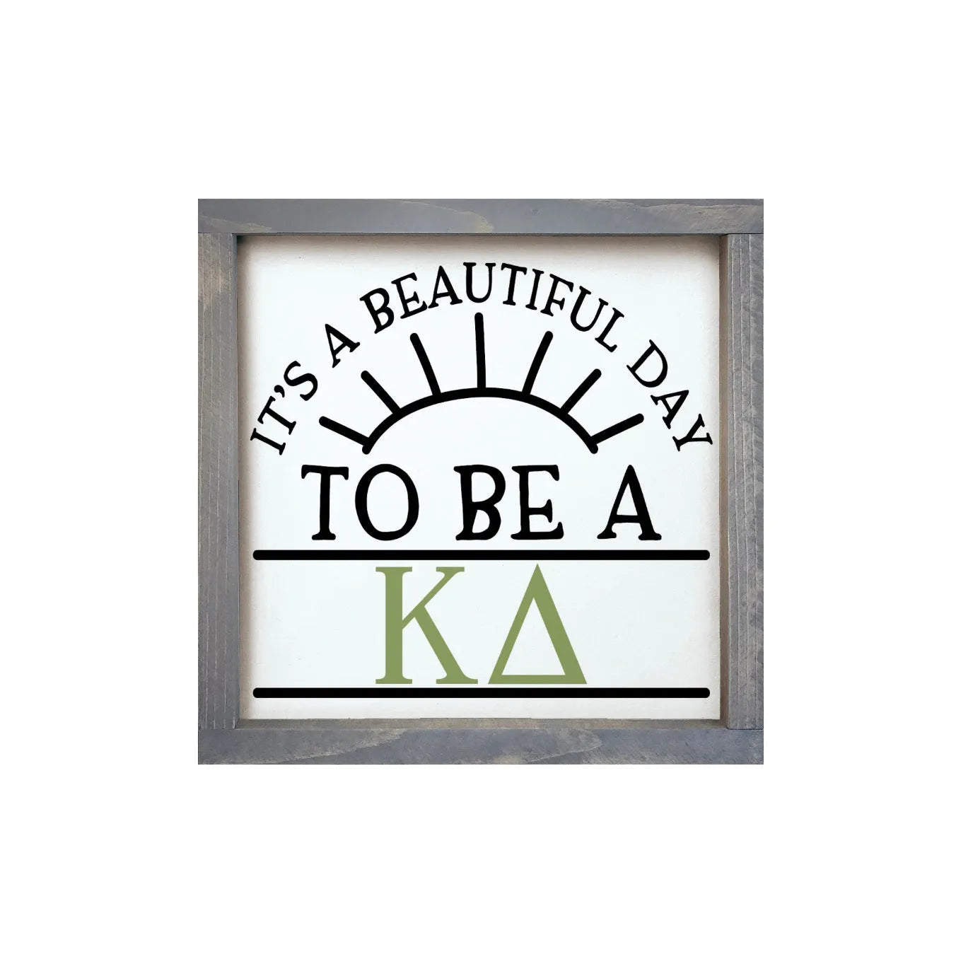 Kappa Delta 12x12 Wood Framed Sign - Beautiful Day Weathered Gray Wall Art & Signs