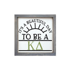 Kappa Delta 12x12 Wood Framed Sign - Beautiful Day | Big Little Gifts