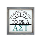 Alpha Sigma Tau Wood Sign  Beautiful Day - 12"x12" | Custom Gifts  | Dorm Decor