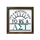 Alpha Sigma Tau Wood Sign  Beautiful Day - 12"x12" | Custom Gifts  | Dorm Decor