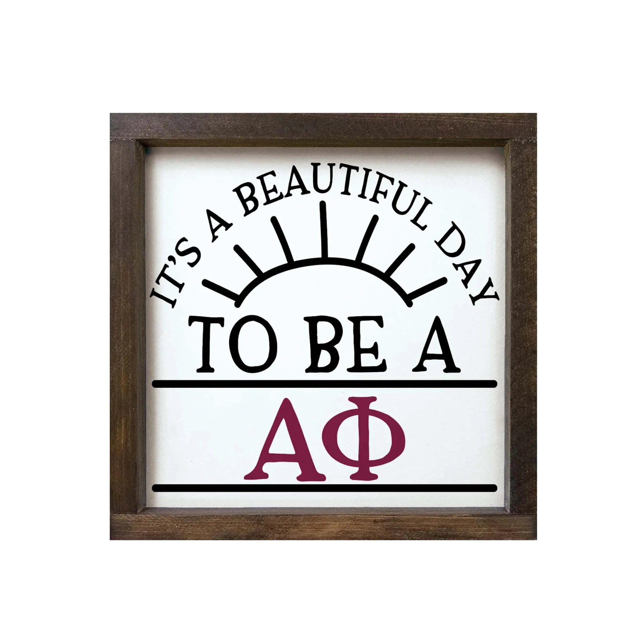 Alpha Phi Sign - It's a Beautiful Day - 12"x12" | APhi Gifts and Decor | Festive Fit Home