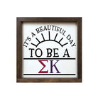 Sigma Kappa Wood Framed Sign - Beautiful Day - 12"x12" | Custom Gifts | Official. Merchandise | Festive Fit Home