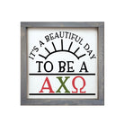 Alpha Chi Omega 12x12 Wood Framed Sign - Beautiful Day | AXO Gifts