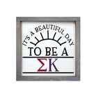 Sigma Kappa Wood Framed Sign - Beautiful Day - 12"x12" | Custom Gifts | Official. Merchandise | Festive Fit Home