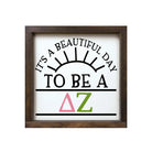 Delta Zeta 12x12 Wood Framed Sign- Beautiful Day | Big Little Gifts | Campus Greek Fit