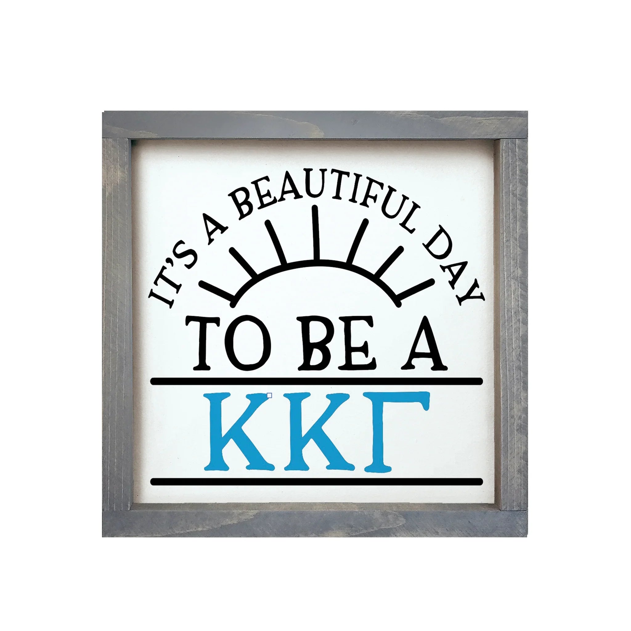 Kappa Kappa Gamma Wood Framed Sign 12x12 - Beautiful Day | KKG Gifts
