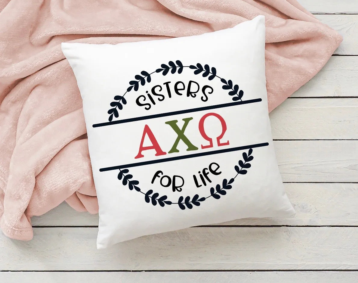 Alpha Chi Omega Throw Pillow Cover -18" - Sisters for Life | Decor and Gifts | Campus Greek Fit