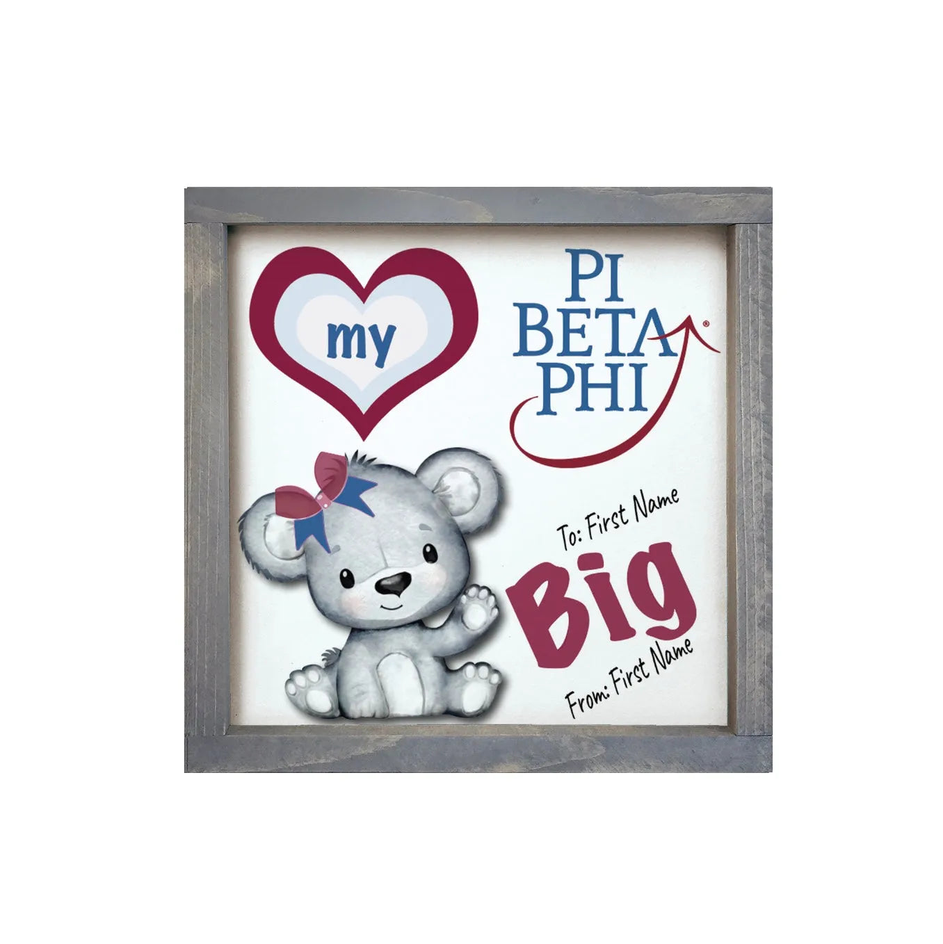 Personalized Pi Beta Phi 12x12 Love My Big - Love My Little Wood Framed Sign Big Weathered Gray Wall Art & Signs