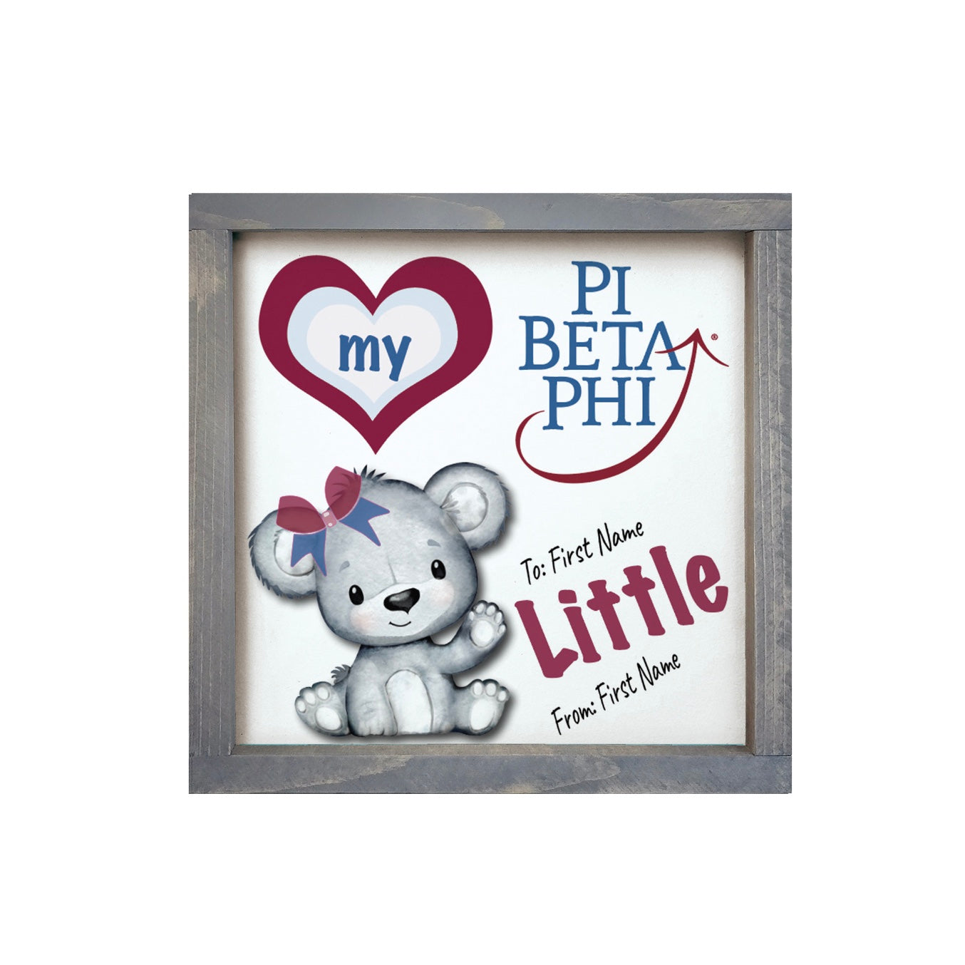 Pi Beta Phi Personalized 12x12 Love My Big Little Wood Framed Sign