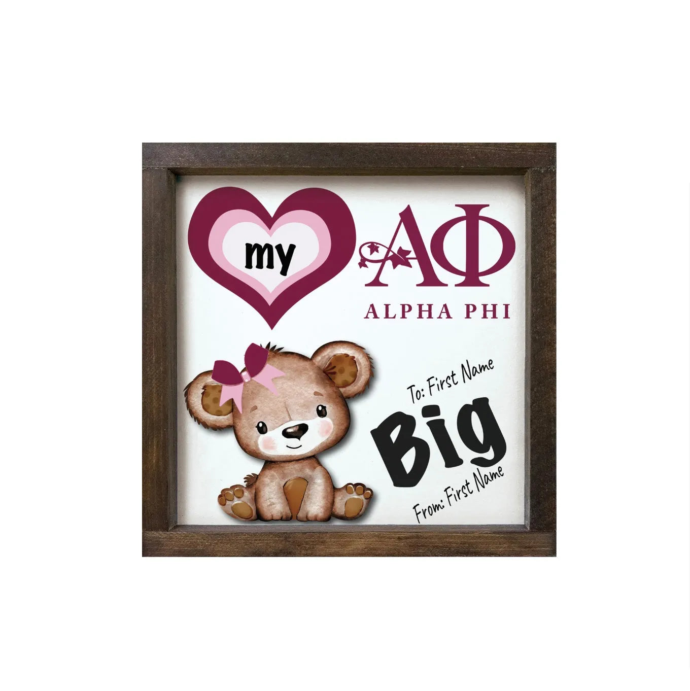 Alpha Phi 12x12 Love My Big - Love My Little Wood Framed Sign Big Walnut Stain Wall Art & Signs