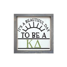 Kappa Delta 12x12 Wood Framed Sign - Beautiful Day Weathered Gray Wall Art & Signs